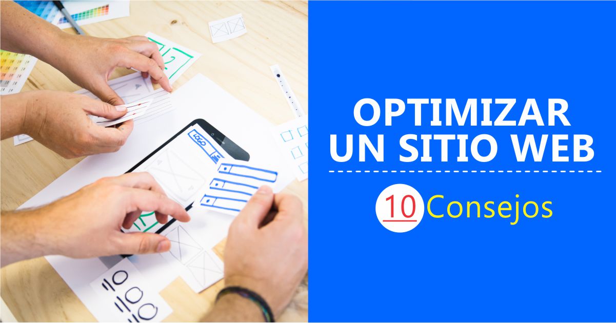 You are currently viewing Optimización de un sitio web – 10 Consejos para optimizar un sitio web