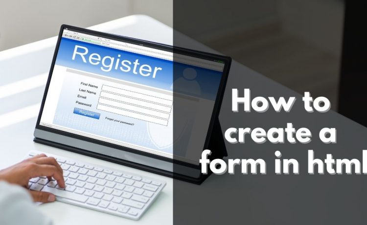 How to create a form in html