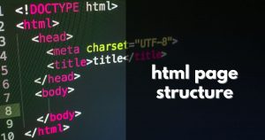 Read more about the article Putting it all together – HTML page structure