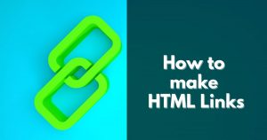Read more about the article How to make HTML Links