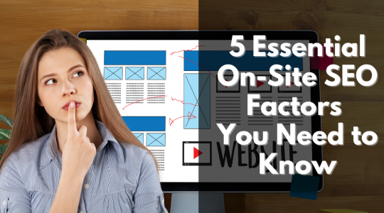 5 Essential On-Site SEO Factors You Need to Know