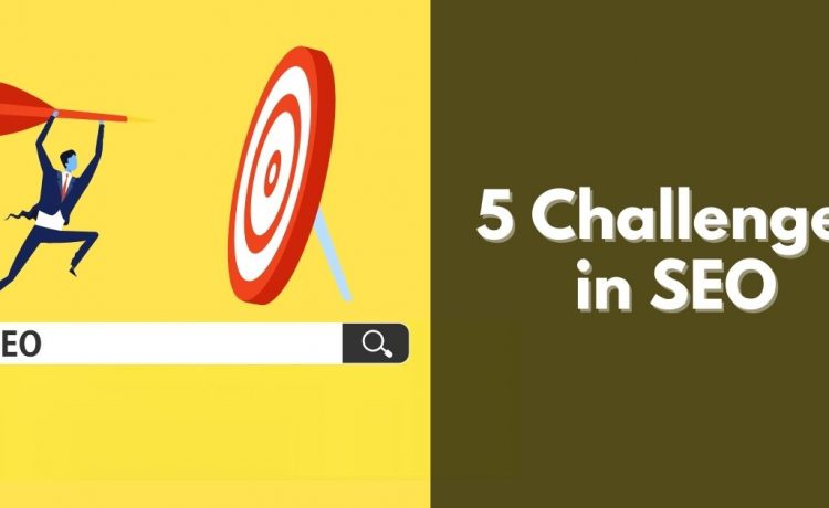 5 Challenges in SEO