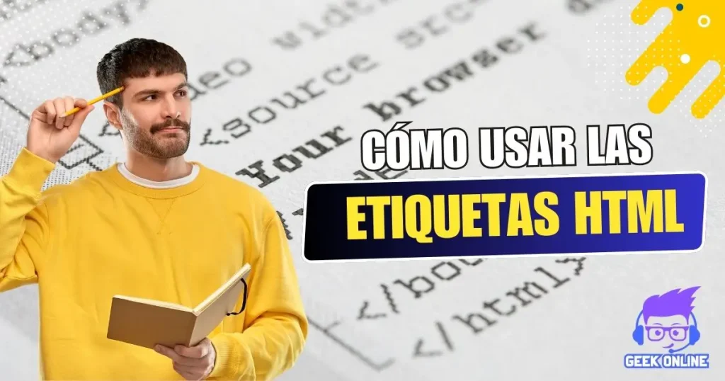 Cómo Usar Etiquetas HTML Correctamente