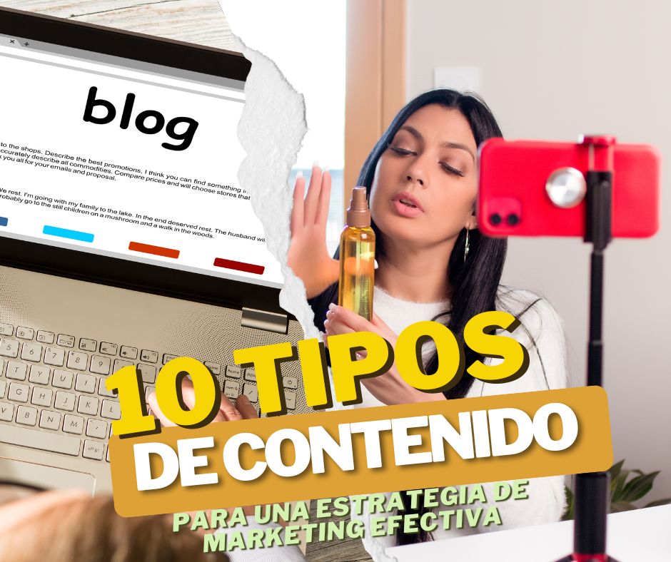 10 Tipos de Contenidos para una Estrategia de Marketing Efectiva